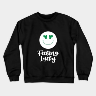 Feeling Lucky Crewneck Sweatshirt